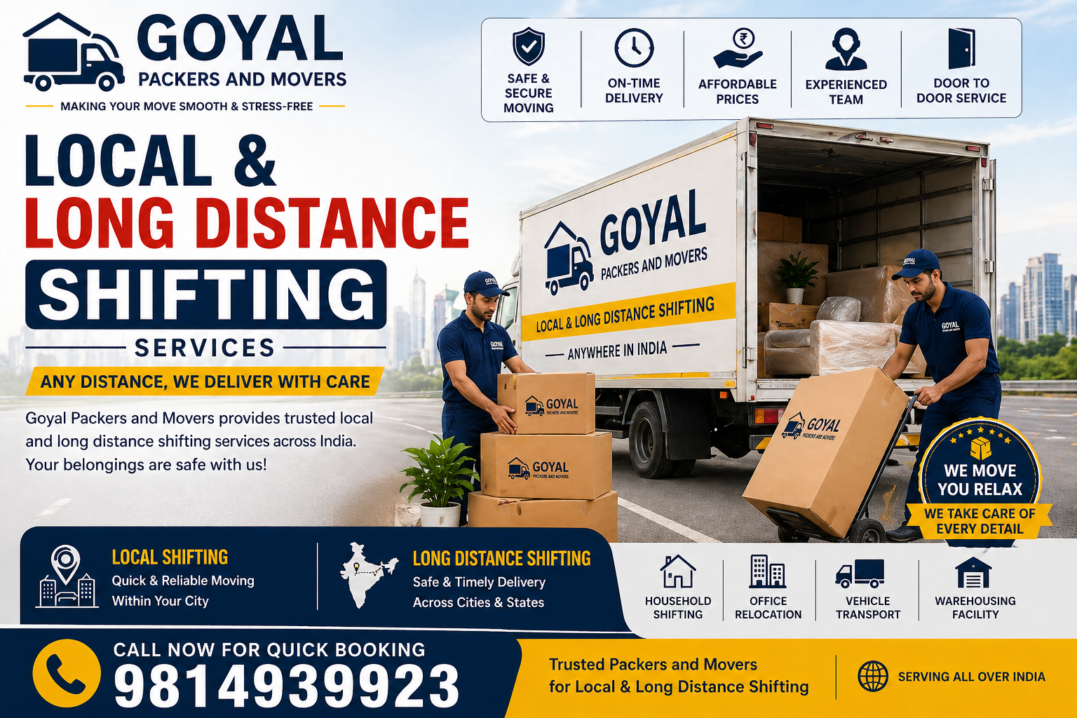 Local and long distance shifting services by Goyal Packers and Movers with safe transportation and expert team call 9814939923