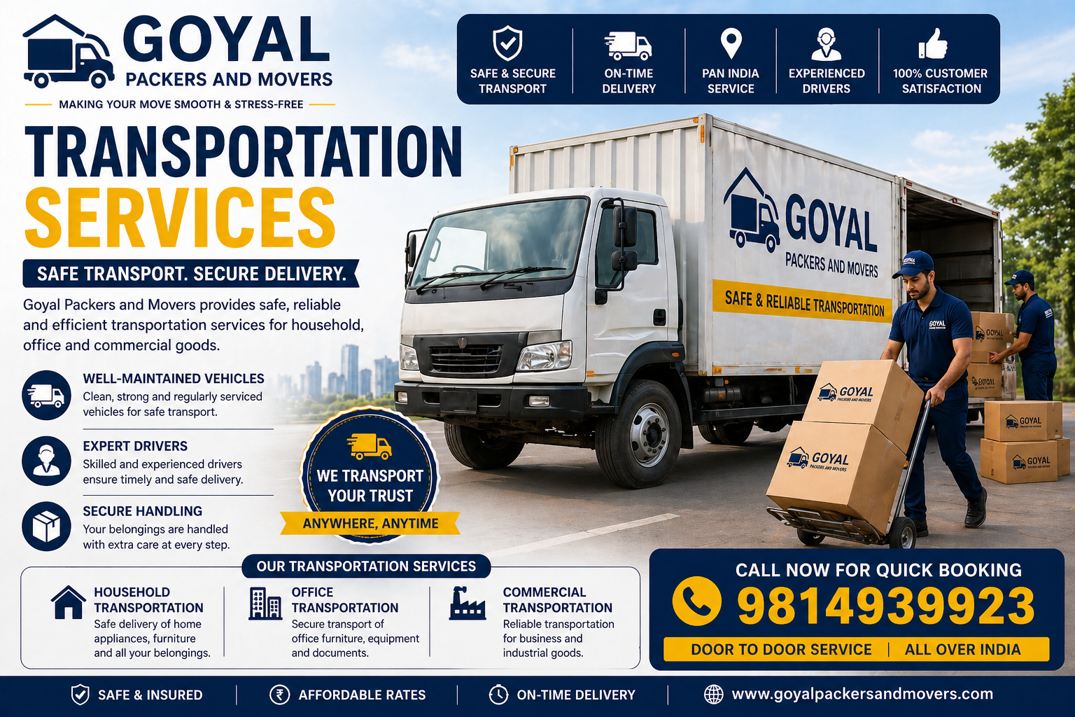 Safe transportation services by Goyal Packers and Movers with secure handling and expert drivers call 9814939923